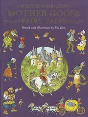 Cover of: Charles Perrault's Mother Goose Fairy Tales by illustrated and retold by Val Biro