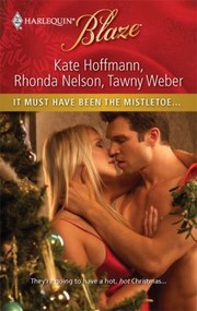 Cover of: It Must Have Been The Mistletoe by 