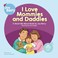Cover of: I Love Mommies And Daddies