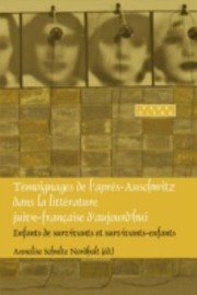 Cover of: Tmoignages De Laprsauschwitz Dans La Littrature Juivefranaise Daujourdhui Enfants De Survivants Et Survivantsenfants