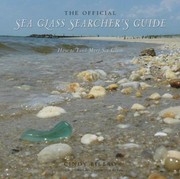 Cover of: Official Sea Glass Searchers Guide How To Find More Sea Glass