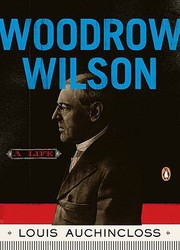 Cover of: Woodrow Wilson A Life