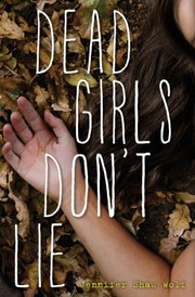 Dead Girls Dont Lie by Jennifer Shaw Wolf