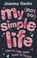 Cover of: My Not So Simple Life