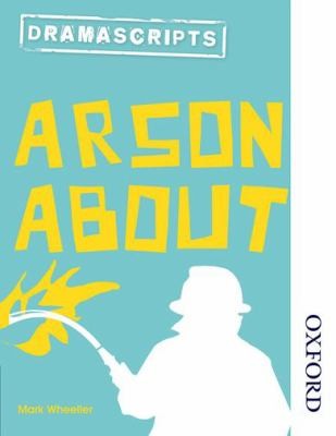 Arson About