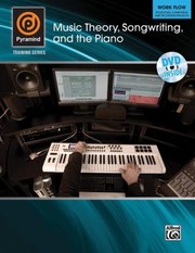 Music Theory Songwriting And The Piano by Matt Donner