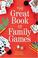 Cover of: The Great Book of Family Games
