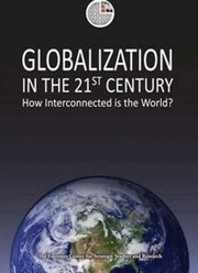 Cover of: Globalization In The 21st Century How Interconnected Is The World