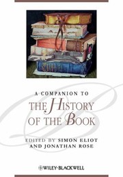 Cover of: A Companion To The History Of The Book by 