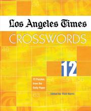 Cover of: Los Angeles Times Crosswords 12: 72 Puzzles from the Daily Paper (Los Angeles Times Crosswords)