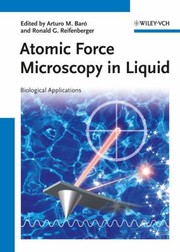 Cover of: Atomic Force Microscopy In Liquid Biological Applications