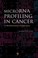 Cover of: Microrna Profiling In Cancer A Bioinformatics Perspective