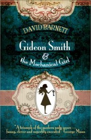 Cover of: Gideon Smith And The Mechanical Girl