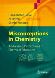 Cover of: Misconceptions In Chemistry Addressing Perceptions In Chemical Education
