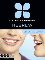 Living Language Hebrew Essential Edition Beginner Course Including Coursebook Audio Cds And Online Learning by Amit Shaked Pasman