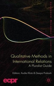 Cover of: Qualitative Methods In International Relations A Pluralist Guide by 
