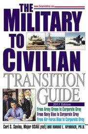 Cover of: Military To Civilian Transition Guide A Career Transition Guide For Army Navy Air Force Marine Corps Coast Guard Personnel