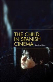 Cover of: The Child In Spanish Cinema