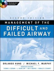 Management Of The Difficult And Failed Airway by Michael F. Murphy