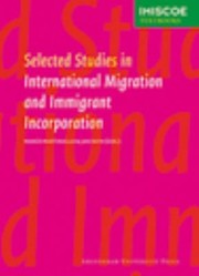 Cover of: Selected Studies In International Migration And Immigrant Incorporation by 