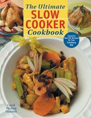 Cover of: The Ultimate Slow Cooker Cookbook: Flavorful One-Pot Recipes for Your Crockery Pot