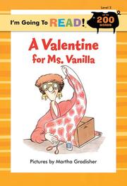 Cover of: I'm Going to Read (Level 3): A Valentine for Ms. Vanilla (I'm Going to Read Series) by Martha Gradisher