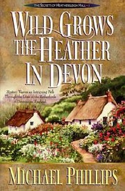 Cover of: Wild Grows The Heather In Devon