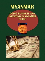 Cover of: Doing Business And Investing In Myanmar Burma Guide