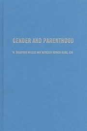 Cover of: Gender And Parenthood Biological And Social Scientific Perspectives