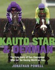 Kauto Star And Denman by Jonathan Powell