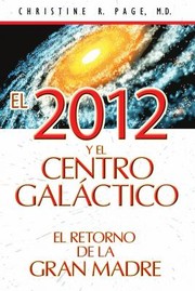 Cover of: El 2012 Y El Centro Galctico El Retorno De La Gran Madre by Ramon Soto