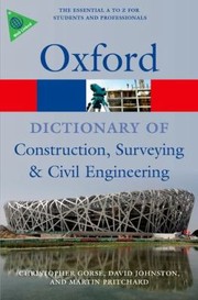 A Dictionary Of Construction Surveying And Civil Engineering by Christopher Gorse