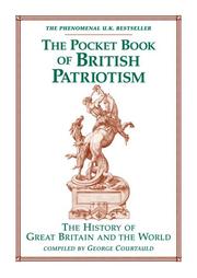 Cover of: The Pocket Book of British Patriotism: The History of Great Britain and the World