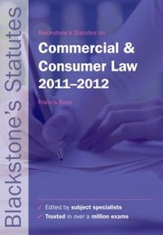 Cover of: Blackstones Statutes On Commercial Consumer Law 20112012