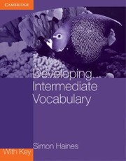 Cover of: Developing Intermediate Vocabulary With Key