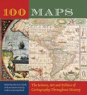 Cover of: 100 Maps: The Science, Art and Politics of Cartography Throughout History