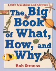 Cover of: The big book of what, how, and why