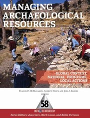 Cover of: Managing Archaeological Resources Global Context National Programs Local Actions