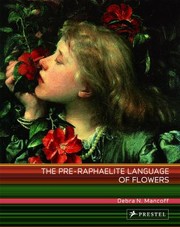 Cover of: The Preraphaelite Language Of Flowers