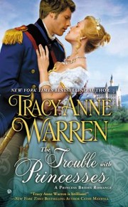 Cover of: The Trouble With Princesses: The Princess Brides Trilogy #3