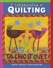 Cover of: Collaborative quilting by Freddy Moran