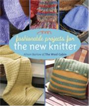 Cover of: Fashionable projects for the new knitter