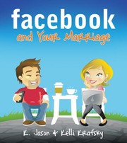Facebook And Your Marriage by Kelli Krafsky