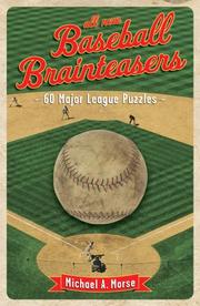 Cover of: All-New Baseball Brainteasers by Michael A. Morse