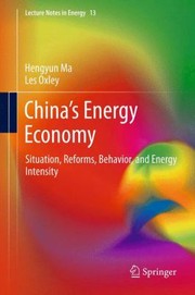 Cover of: Chinas Energy Economy Situation Reforms Behavior And Energy Intensity