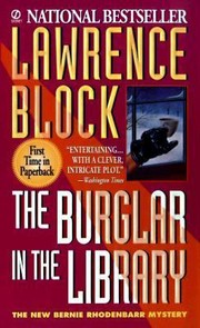 Cover of: The Burglar In The Library A Bernie Rhodenbarr Mystery by 