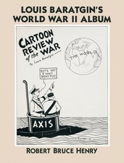 Cartoon Review Of The War Louis Baratgins World War Ii Album 19381943 by Louis Baratgin