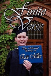 Cover of: Finite Verse The Collected Poetry Of Eric Miller by 