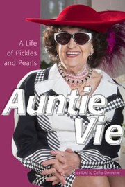 Cover of: Auntie Vie A Life Of Pickles And Pearls by 