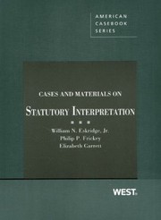 Cover of: Cases And Materials On Statutory Interpretation